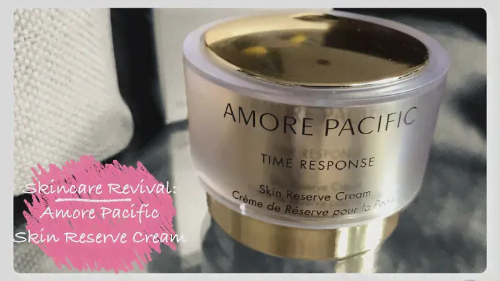 Skincare Revival |Amore Pacific Skin Reserve Cream | Building My Summertime Skincare Regimen