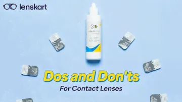 Dos & Don'ts For Contact Lenses | Eyewear Decoded | #Lenskart
