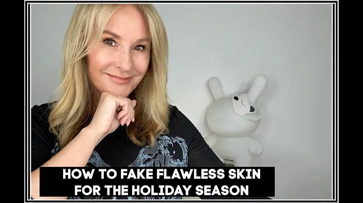 HOW TO FAKE PERFECT SKIN FOR THE HOLIDAYS