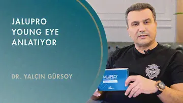 Jalupro Young Eye Anlatıyor | Dr. Yalçın Gürsoy