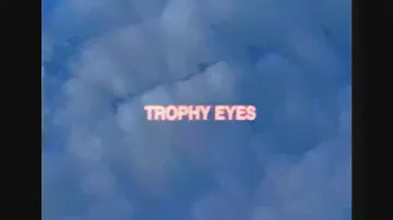 Trophy Eyes - Blue Eyed Boy (Official Music Video)